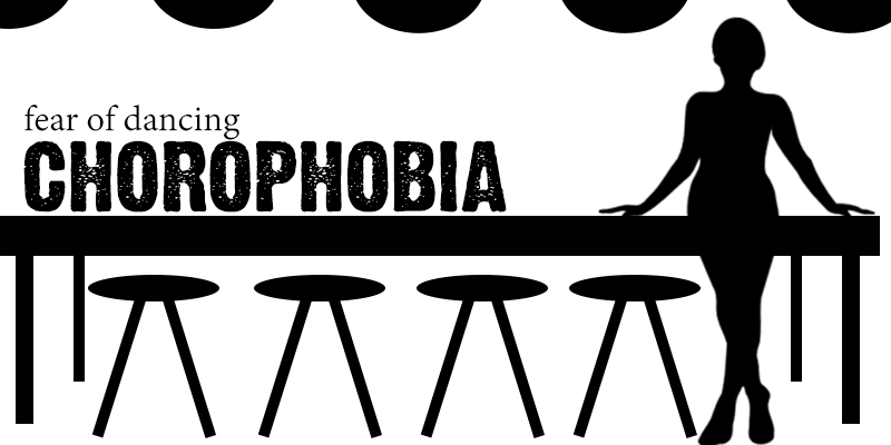 chorophobia, fear of dancing