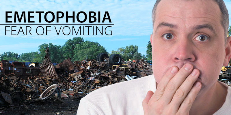  Fear of Vomiting- Causes, Symptoms and Treatment