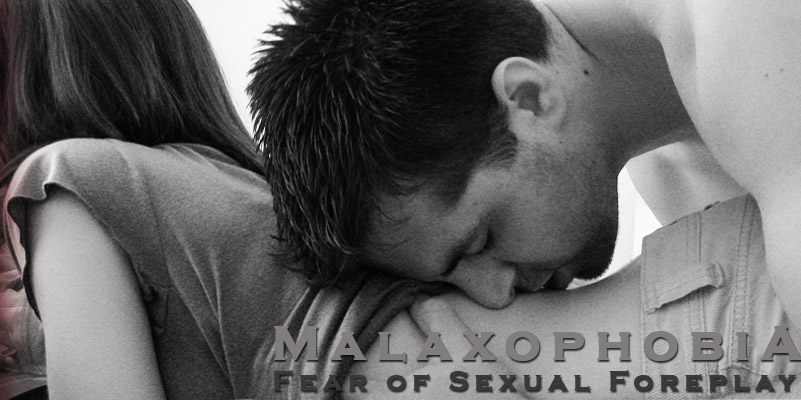 Fear of Sexual Foreplay
